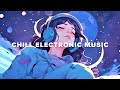Directionless luke chu mix  chill electronic music