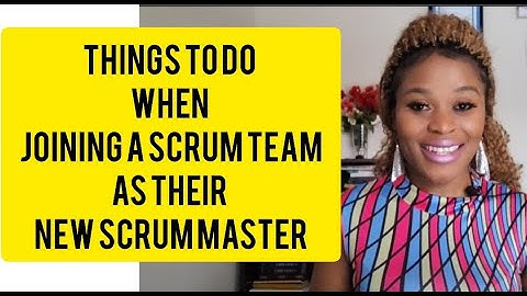 What should a Scrum Master Focus on When Joining a New Scrum Team|Things to Focus on 2021
