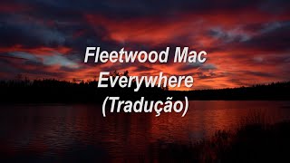 Fleetwood Mac - Everywhere (Tradução/Legendado)