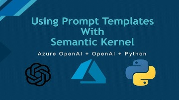 04. Using Prompt Templates With Semantic Kernel - OpenAI and Azure OpenAI