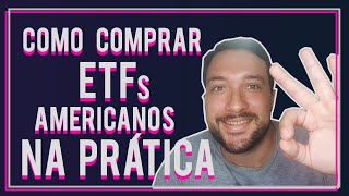 Como Comprar ETF Americano Na Prática| PASSO A PASSO Comprando ETF no Exterior