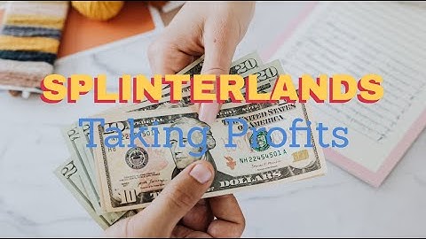 Taking Profits and BUYING SPS | SPLINTERLANDS