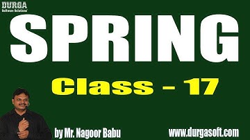 SPRING Programming Tutorial ||  by Nagoor Babu Sir On 07-03-2019