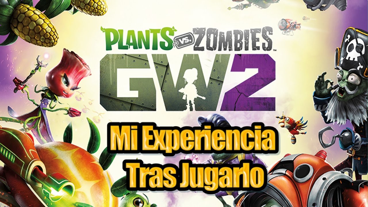 Plants vs Zombies Garden Warfare 2 - Mi Experiencia Tras Jugarlo - YouTube