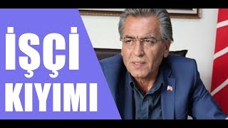 Chpli Başkan İsmail Uygur Işçi Kıyımı Yaptı