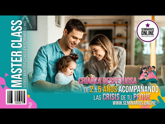 Crianza respetuosa de dos a cinco años - Fortalece el vinculo que tienes con tu hijo.