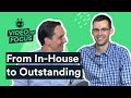 Video in Focus: From In-House to Outstanding