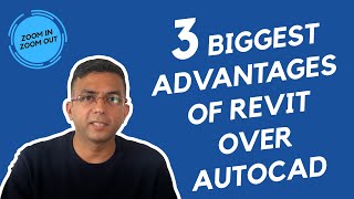 3 Biggest advantages of Revit over AutoCAD | Amit | Zoom In Zoom Out |