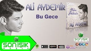 ALİ AYDEMİR BU GECE Resimi