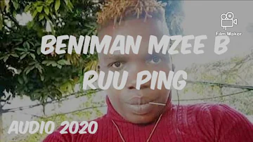 Beniman Mzee B_Ruu ping_(official audio)_2020