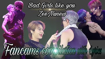 (Fancams)[Eng Sub] Bad Girls like you - ZeeNunew