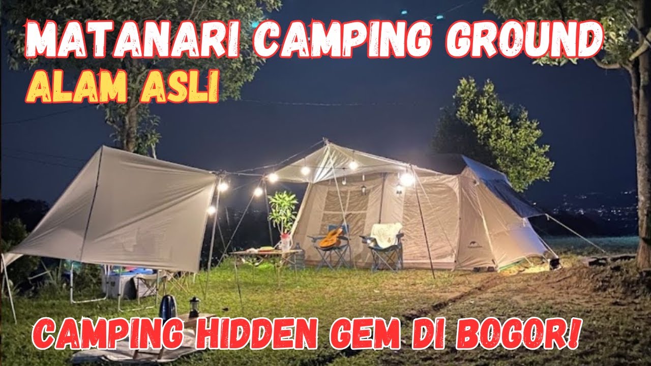 Matanari Camping Ground Bogor — Hidden Gem Kaki Gunung Salak untuk Camping & Healing