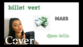 Billets Verts - Maes ( Cover By Djena Della) chords