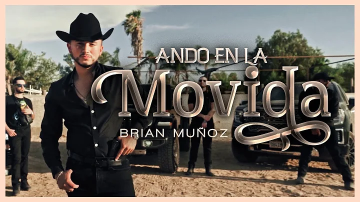 Ando En La Movida - Brian Muoz (Video Oficial 2022)