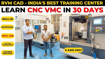 Learn CNC VMC Programming in just 30 Days | Skill 30 Batch by RVM Bangalore - 100% Job Assistance