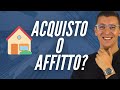 Casa: meglio acquisto o affitto? cosa conviene? spiegato da un economista ( mutuo / cash)