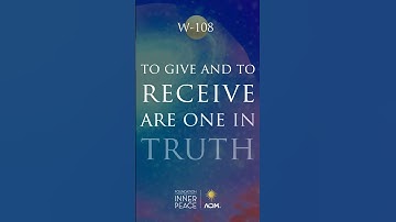 💫Workbook Lesson 108: To give and to receive are one in truth. #acourseinmiracles #acim #innerpeace