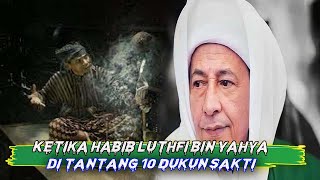 10 Dukun Sakti Menantang Habib Luthfi bin Yahya Wali Allah