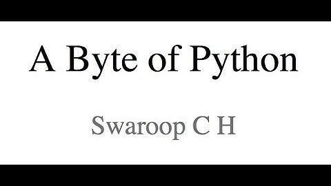 A Byte of Python (#7 of 50)