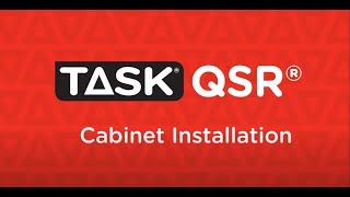 Using A Task QSR® to Install Cabinets