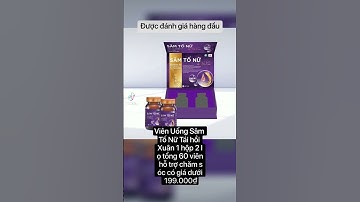 Viên Uống Sâm Tố Nữ Tái hồi Xuân 1 hộp 2 lọ