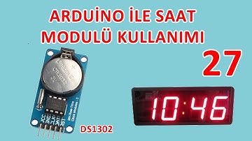 Arduino İle Saat Modulü Kullanımı - DS1302 Saat Modulü - Robotik Kodlama Eğitimi #27