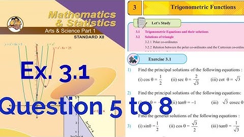 Exercise 3.1,12th HSC maths1,question 5 to 8,Trigonometric Function, General solution, new syllabus