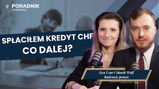 Spłaciłeś kredyt CHF? Nadal możesz pozwać bank