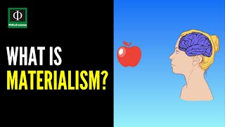 What is Materialism?
