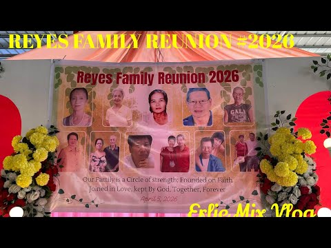 REYES FAMILY REUNION #2026/Part 1