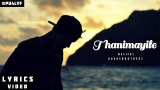Thanimayile - Havoc Brothers // Full Lyrics Video