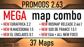 203 | ETS2 PROMODS MEGA MAP COMBO (37 MAPS) & New EURAFRICA 2.2