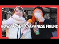 MAKE JAPANESE FRIENDS with these JAPANESE WORDS