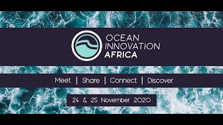 Ocean Innovation Africa 2020 - Panel 6