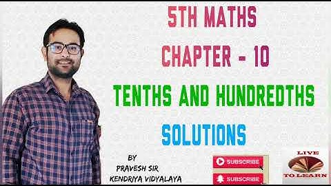 Tenths and Hundredths | NCERT SOLUTIONS | Class 5 | Chapter 10 | Maths | DOE Worksheets | CTET | KVS