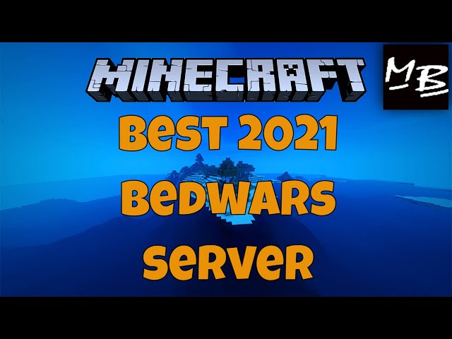 Top 5 Minecraft Bedwars servers updated for 2021