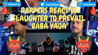 Rappers React To Slaughter To Prevail 'Baba Yaga'!!!