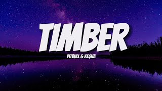 Pitbull  Timber (Lyrics) ft. Ke$ha