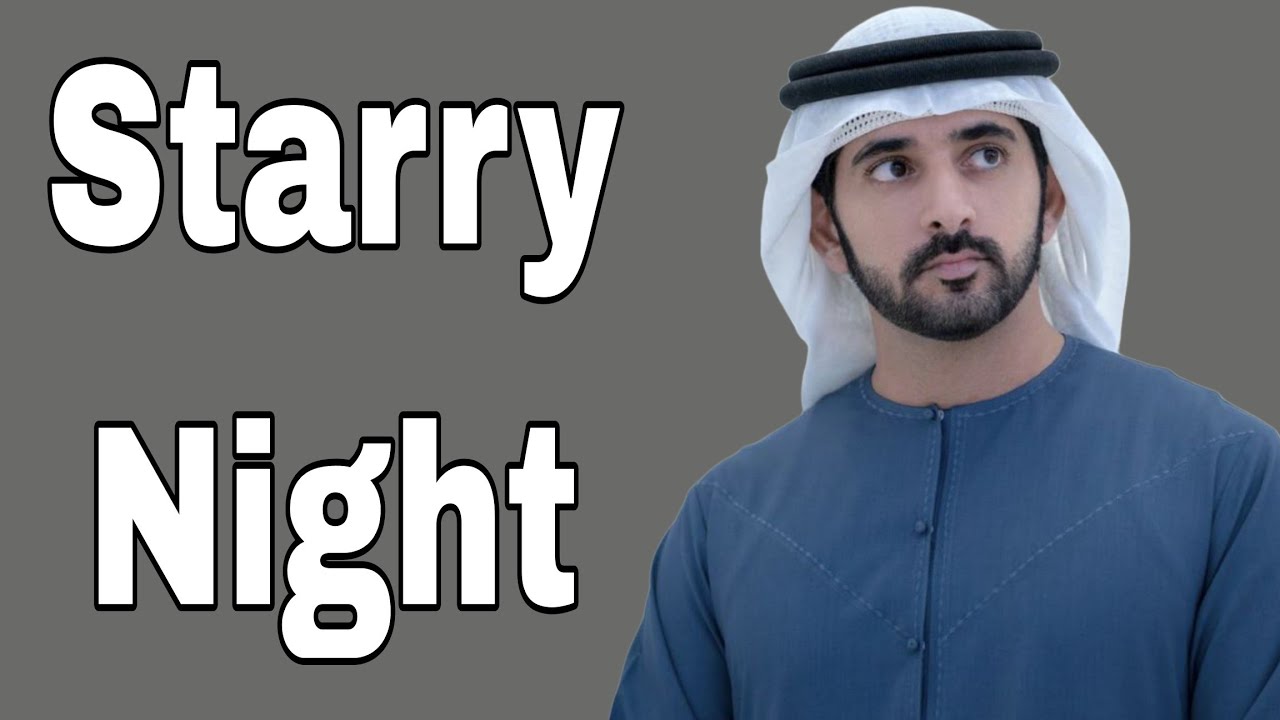 Starry Night || Sheikh Hamdan Poem || Fazza Poetry || Faz3team