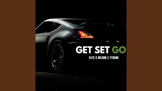 Download lagu Get Set Go