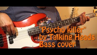 "Psycho killer" by Talking heads -  Bass cover