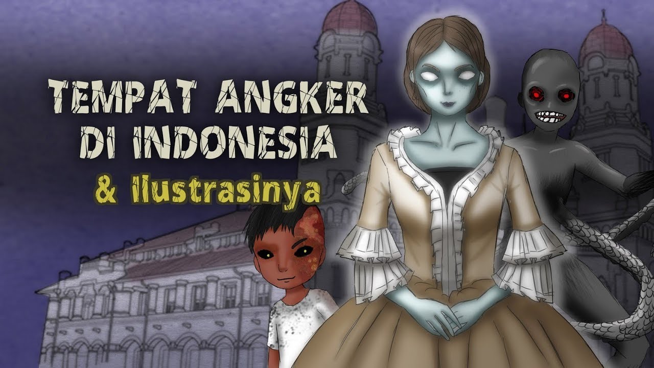 Tempat Angker di Indonesia & Ilustrasinya | Lawang Sewu ...