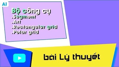 Công cụ Line segment, Arc, rectangular grid, polar grid