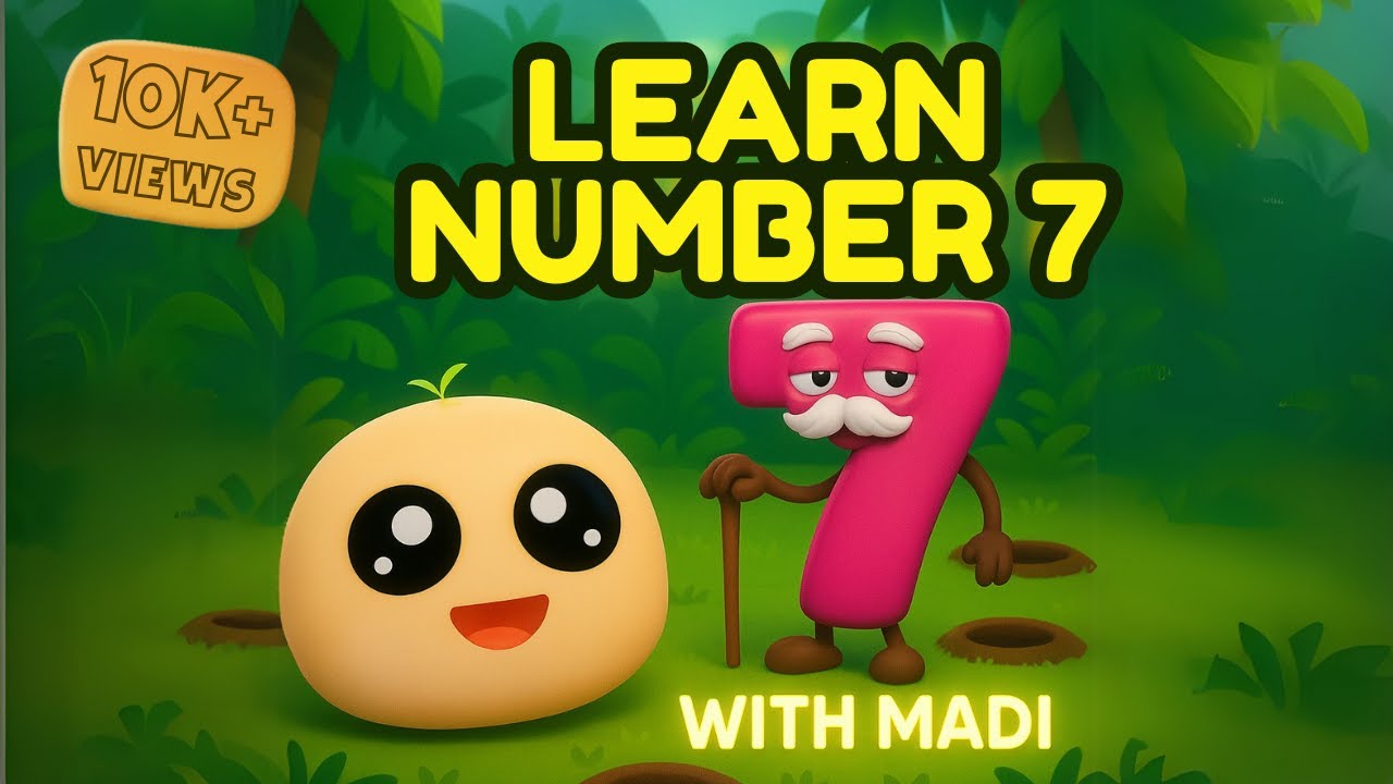 Number 7 | Madi's Top Secret to Learning Numbers 1 to 10 FAST | Number 7