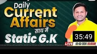 Daily current Affairs, 04 march 2024, current Affairs,  static class current Affairs bye since ....