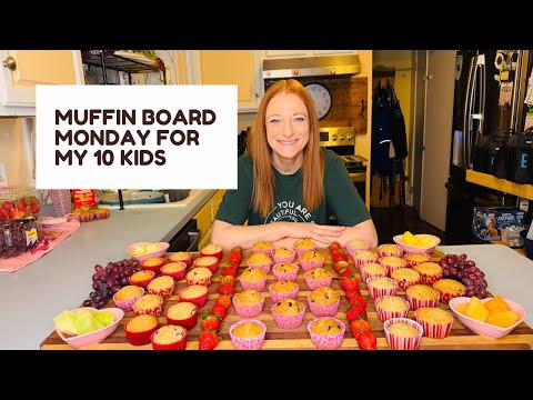 MUFFIN BOARD MONDAY FOR MY 10 KIDS