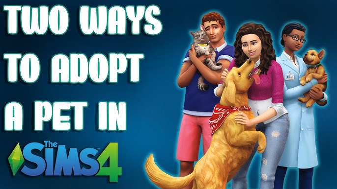 Effortless Pet Adoption In The Sims 4 Your 2024