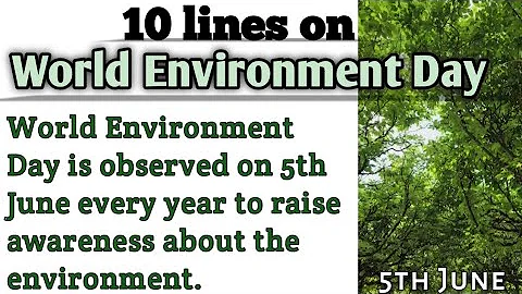 10 lines on Environment day | essay on World Environment Day in English | Environment Day  essay2025