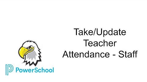 How to Take/Update Teacher Attendance  - Office Staff