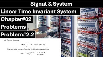 Signals & Systems | Chapter#02 | Problem#2.2 | Linear Time Invariant System | ALAN S. WILLSKY